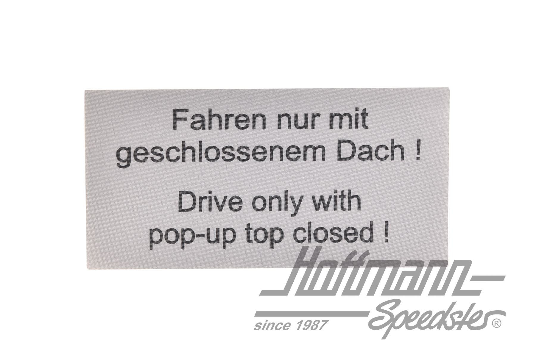 Pegatina "Conducir solo con el techo cerrado" |  | 021-0198-64